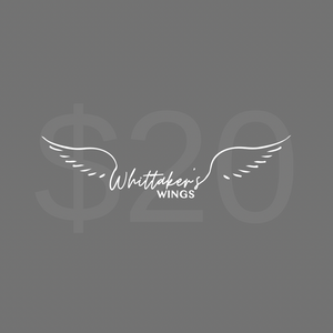 $20 Donation to Whittaker's Wings